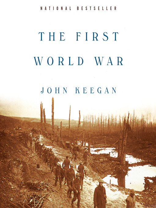 Title details for The First World War by John Keegan - Available